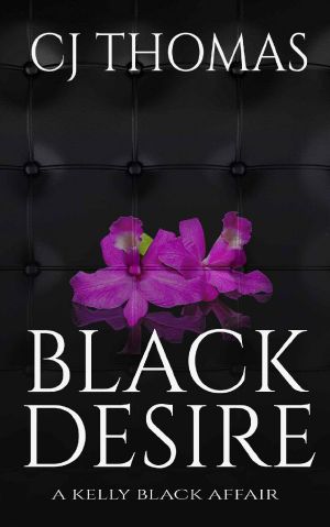 [Kelly Black Affair 01] • Black Desire